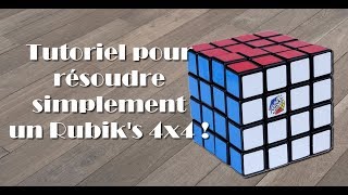 Comment résoudre simplement un Rubiks cube 4x4  Nouveau tutoriel [upl. by Auqinaj]