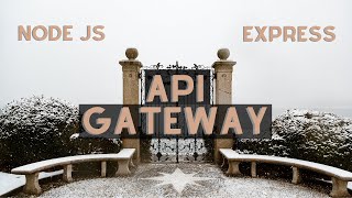 How to Make an API Gateway with Express JS From Scratch  Part 1 [upl. by Burhans842]