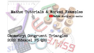 Geometry Congruent Triangles 2022 Edexcel P3 Q20 [upl. by Oynotna100]