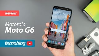 Motorola Moto G6  Review Tecnoblog [upl. by Maretz]