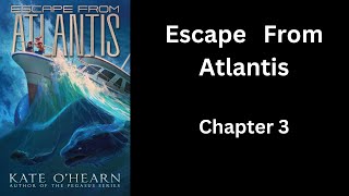 Escape From Atlantis  Chapter 3  Voice Acted Audiobook [upl. by Ahsimak]