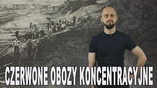 Czerwone obozy koncentracyjne Historia Bez Cenzury [upl. by Gav]