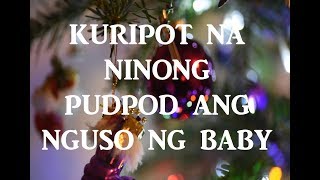 PASKO NA MAY BUKOL ANG NINONG KO [upl. by Kirrad314]