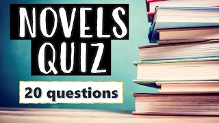 FAMOUS NOVELS TRIVIA QUIZ  20 questions Fun challenge for bookworms [upl. by Alaster]