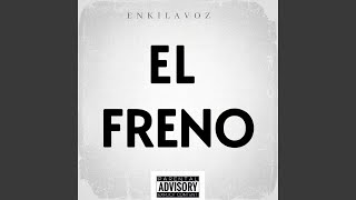 El Freno [upl. by Yellek]