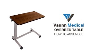 How to Assemble Vaunn Medical Adjustable Overbed Table [upl. by Eillam663]