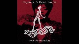 Cajmere Gene Farris  Love Foundation [upl. by Obadiah]