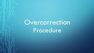 Overcorrection Procedure Explained [upl. by Dryfoos214]