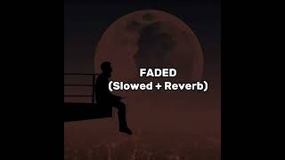 Faded slowed  reverb Alan Walker [upl. by Kristofer]