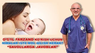 151 OGIL FARZAND KORISH UCHUN NIMALAR ISTEMOL QILISH KERAK [upl. by Pazice508]