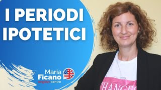 Inglese i Periodi Ipotetici spiegati facile [upl. by Cilegna]