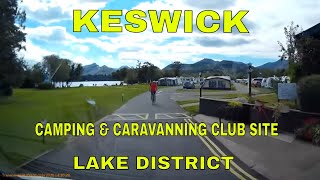 Arriving at KESWICK CAMPING amp CARAVANNING club site  LAKE DISTRICT  Sept 2020 [upl. by Enimassej829]