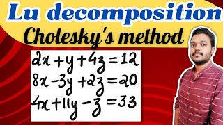 LU decompositon  Choleskys method  Example Solved  Engineering mathematics  Mathspedia [upl. by Stempson]