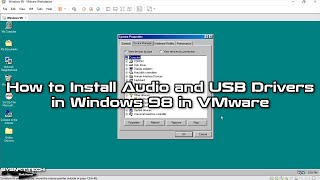 How to Install Audio and USB Drivers in Windows 98 in VMware  SYSNETTECH Solutions [upl. by Ssidnac831]