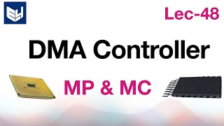 DMA controller  Basic operation  MPMC  Lec48  Bhanu Priya [upl. by Leiru]