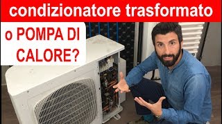 Come distinguere una Pompa di Calore da un condizionatore trasformato [upl. by Nyrroc]