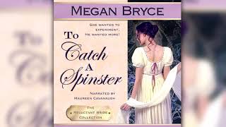 To Catch A Spinster  free full length historical romance audiobook The Reluctant Bride Collection [upl. by Turtle461]