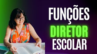 Funções do Diretor Escolar [upl. by Shelman]