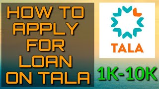 How to Apply for Loan on TALA 2021 [upl. by Watkins]