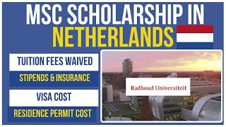 Radboud University Masters Scholarship 2025  Full Tuition Stipends Visa Insurance amp more 🇳🇱 [upl. by Adarbil7]