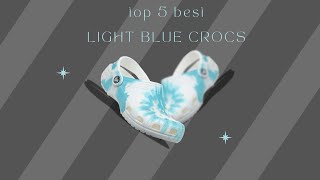 Top 5 Best Light Blue Crocs [upl. by Atrebor]