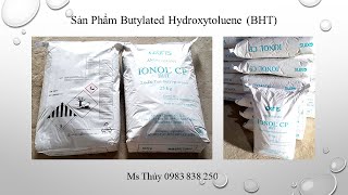 Butylated Hydroxytoluene BHT nhập từ Tây Ban Nha thương hiệu Ionol CP chất lượng an toàn dễ dùng [upl. by Yroj]