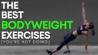 The 5 Best Bodyweight Exercises YOURE NOT DOING [upl. by Nylorak]