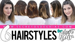 6 EASY AND BEAUTIFUL HAIRSTYLES FOR SHORT HAIR [upl. by Arvy]