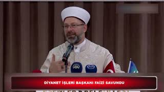 DİYANET İŞLERİ BAŞKANI FAİZİ SAVUNDU [upl. by Garth]