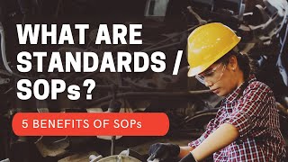 What are Standards  Standard Operating Procedures SOP in Manufacturing [upl. by Schwartz879]