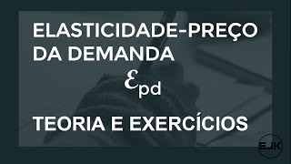 Exercícios de Elasticidadepreço da demanda [upl. by Mode]