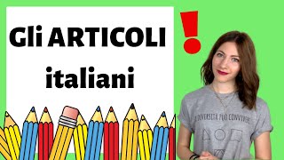 Gli ARTICOLI in ITALIANO determinativi indeterminativi partitivi  Learn Italian ARTICLES 😱😱😱 [upl. by Atinehs715]