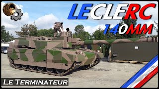 LE LECLERC TERMINATEUR  Le 140mm en surpuissance [upl. by Randene]