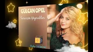 GÜLCAN OPEL  Sararsın Yapraklar 1080HD [upl. by Rbma]