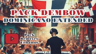 PACK DEMBOW DOMINICANO EXTENDED  DESC GRATIS [upl. by Colton]