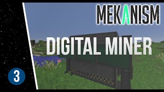 Minecraft  Mekanism Tutorial Part 3 The Atomic Disassembler and Digital Miner [upl. by Suivart588]