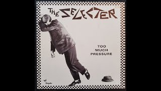 THE SELECTER  Too Much Pressure FULL ALBUM 1980 LYRICS added in the comment section [upl. by Borg229]