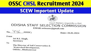 OSSC CHSL Recruitment Important UpdateSCEW Recruitment Important UpdateOSSC CHSL Update [upl. by Baseler]