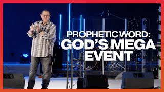 A Prophetic Word God’s Mega Event  Tim Sheets [upl. by Liatris532]