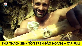 Thử Thách Sinh Tồn 60 Ngày Trên Đảo Hoang  Sói Ngốc Review [upl. by Waine]