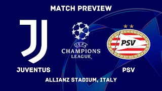 Juventus Vs PSV Eindhoven  Champions League 202425 MD 1 Preview  Predictions Lineups amp H2H [upl. by Malkin]