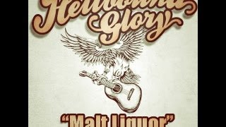 Hellbound Glory  Malt Liquor [upl. by Winnifred]