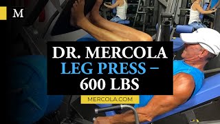 Dr Mercola Leg Press – 600 lbs [upl. by Hamil]