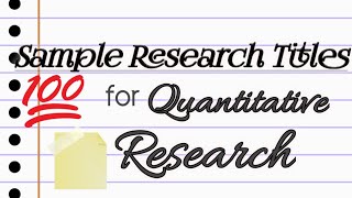 Sample Research Titles for Quantitative Research [upl. by Iasi]