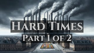 Hard Times  by Charles Dickens  Full Audiobook [upl. by Oric215]