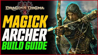 The BEST Vocation Magick Archer Build Guide  Best Gear amp Where to Find it  Dragons Dogma 2 [upl. by Namyaw418]