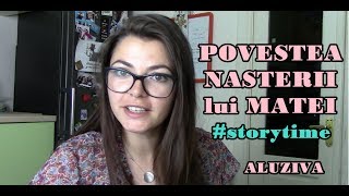 POVESTEA NASTERII LUI MATEI  NATURAL STORYTIME [upl. by Tiram433]