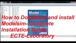 How to Download and install Modelsim Complete Installation Guide [upl. by Htebasyle]