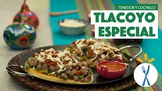 ¿Cómo preparar Tlacoyo Especial  Cocina Fresca [upl. by Ecnahoy823]