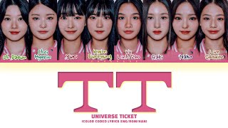 Universe Ticket TT by TWICE Lyrics Color Coded Lyrics [upl. by Leodora]